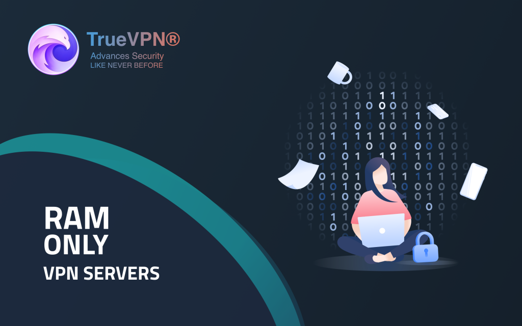 TrueVPN upgrades its infrastructure to RAM-only servers